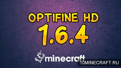 Мод OptiFine HD для Minecraft 1.6.4