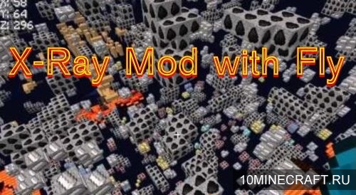 X-Ray Mod + Fly для Minecraft 1.6.4