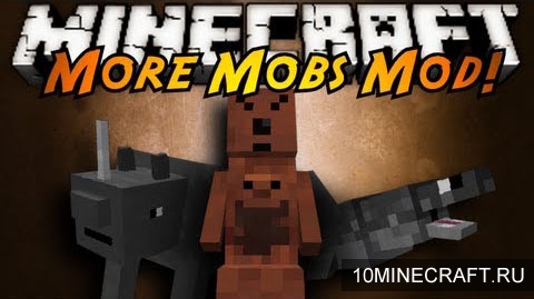 Мод More Mobs для Minecraft 1.7.10