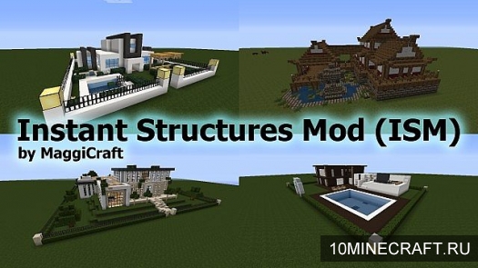 Мод Instant Structures by MaggiCraft для Майнкрафт 1.7.2