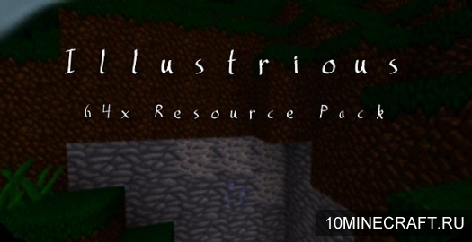 Текстуры Illustrious для Minecraft 1.7.2 [64x]