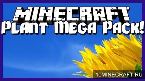 Мод Plant Mega Pack для Minecraft 1.7.10