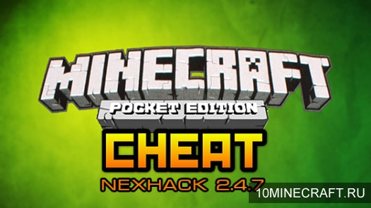 Чит NeXHack на Minecraft PE 0.10.0