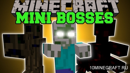 Мод Mini-Bosses для Minecraft 1.8