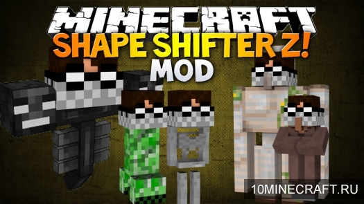 Мод Shape Shifter Z для Minecraft 1.7.2