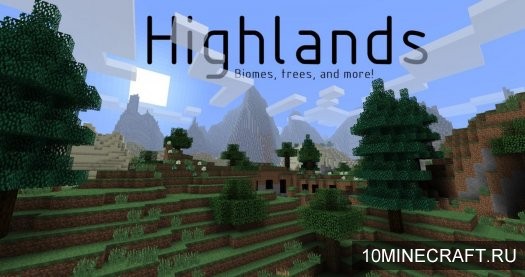 Мод Highlands для Майнкрафт 1.7.10