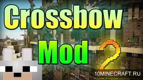 Мод Crossbow 2 для Minecraft 1.7.10