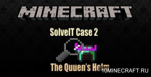 Карта Solveit case 2: The queen's helmet для Майнкрафт 