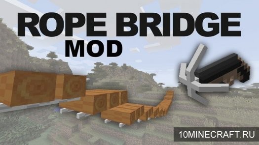 Мод Rope Bridge для Майнкрафт 1.8