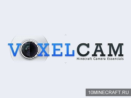 Мод VoxelCam для Майнкрафт 1.7.10
