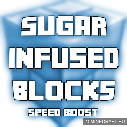 Мод Sugar Infused Blocks для Майнкрафт 1.7.10