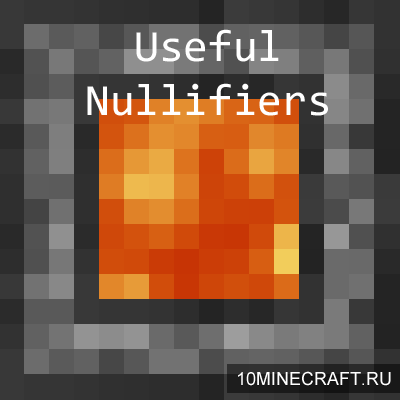 Мод Useful Nullifiers для Майнкрафт 1.11.2