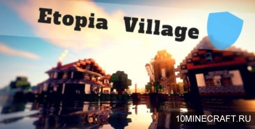 Карта Etopia Village для Майнкрафт 