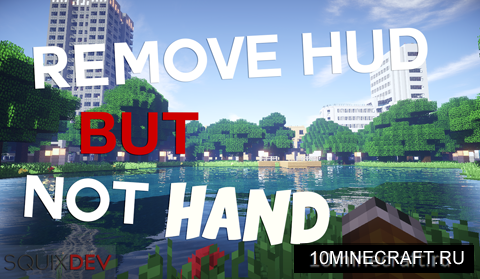Remove HUD but Not Hand