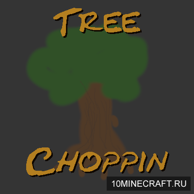 Tree Choppin