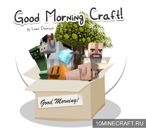 Ресурс-пак Good Morning Craft для Minecraft 1.7.5 [16x]