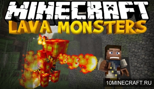 Мод Lava Monsters для Minecraft 1.5.2
