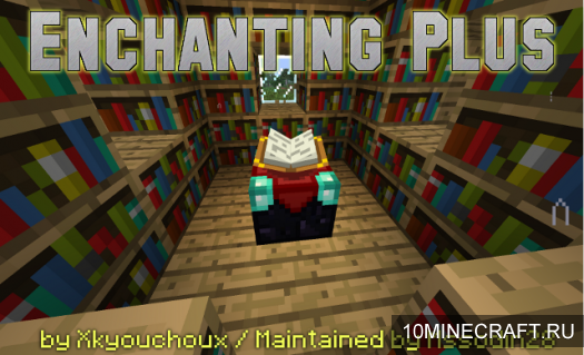Мод Enchanting Plus для Minecraft 1.6.4
