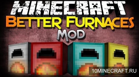 Мод Better Furnaces для Minecraft 1.7.10