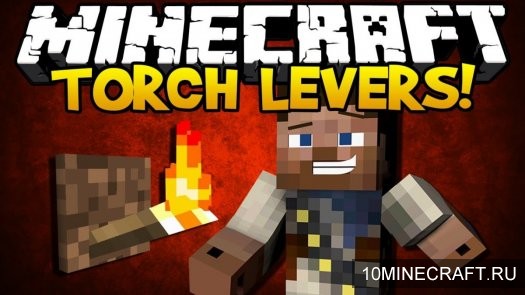 Мод Torch Levers для Майнкрафт 1.7.10