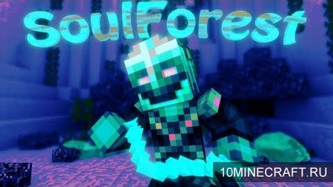 Мод Soul Forest для Майнкрафт 1.7.10