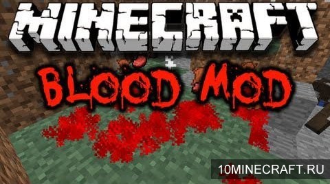 Мод Blood для Майнкрафт 1.7.10