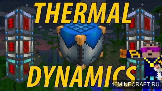 Мод Thermal Dynamics для Minecraft 1.7.10