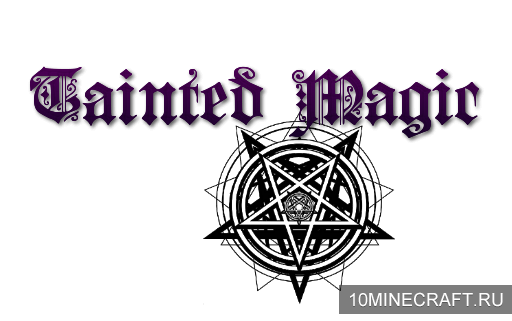Мод Tainted Magic для Майнкрафт 1.7.10