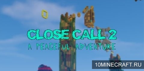 Карта Close Call 2: A Peaceful Adventure для Майнкрафт 