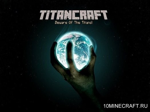 Мод TitanCraft для Майнкрафт 1.7.10