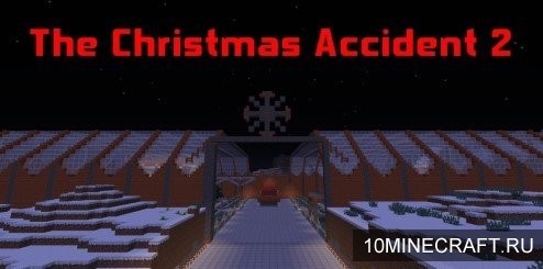 Карта The Christmas Accident 2 для Майнкрафт 