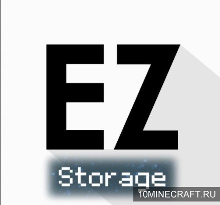 Мод EZStorage для Майнкрафт 1.8.9