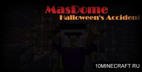 Карта MasDome: Halloween's Accident для Майнкрафт 