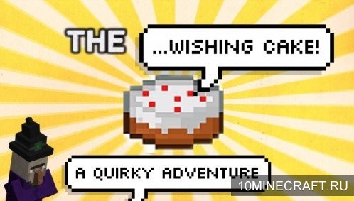 Карта The Wishing Cake для Майнкрафт 