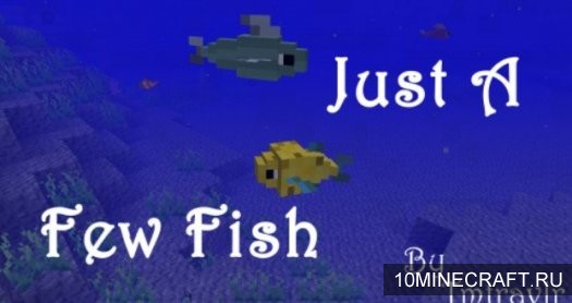 Мод Just a Few Fish для Майнкрафт 1.12