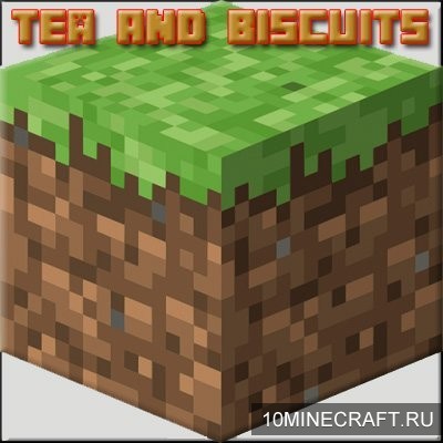 Мод Tea And Biscuits для Майнкрафт 1.7.10
