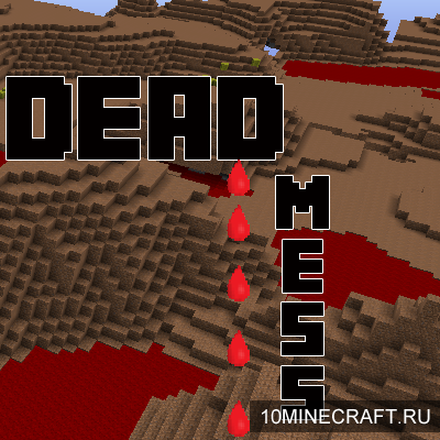 Мод Dead Mess для Майнкрафт 1.9