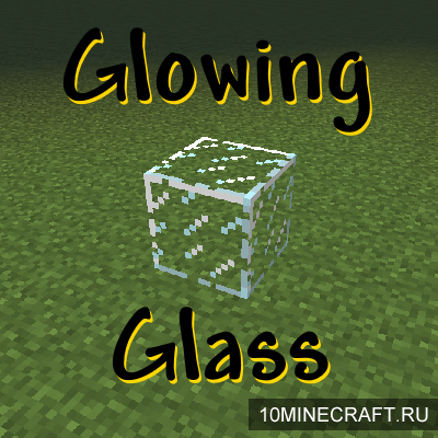 Мод Glowing Glass для Майнкрафт 1.7.10