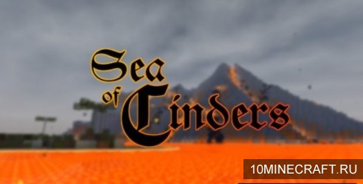 Карта Sea Of Cinders для Майнкрафт 