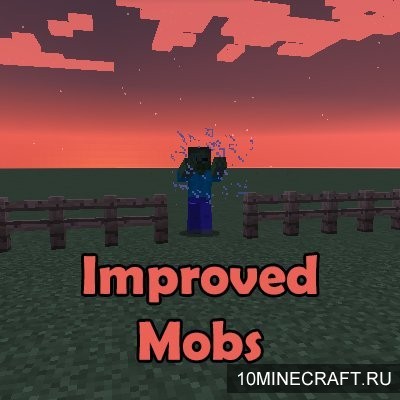 Мод Improved Mobs для Майнкрафт 1.11.2