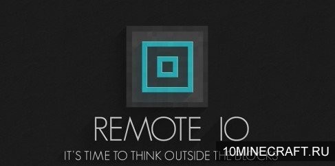 Мод Remote IO для Майнкрафт 1.11.2