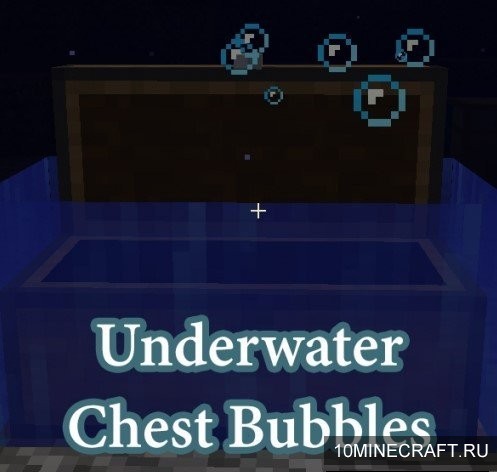 Мод Underwater Chest Bubbles для Майнкрафт 1.12.2