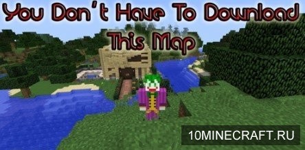 You don’t have to download this map