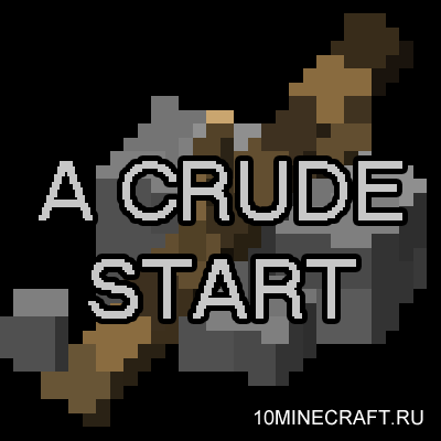 A Crude Start