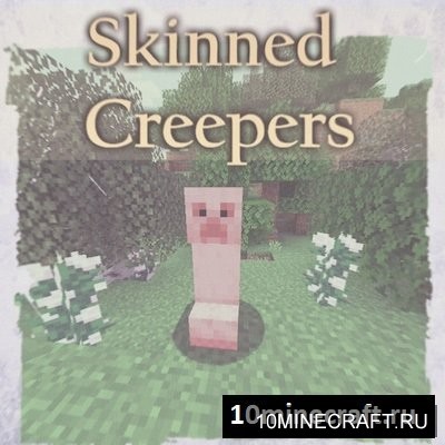 Skinned Creepers